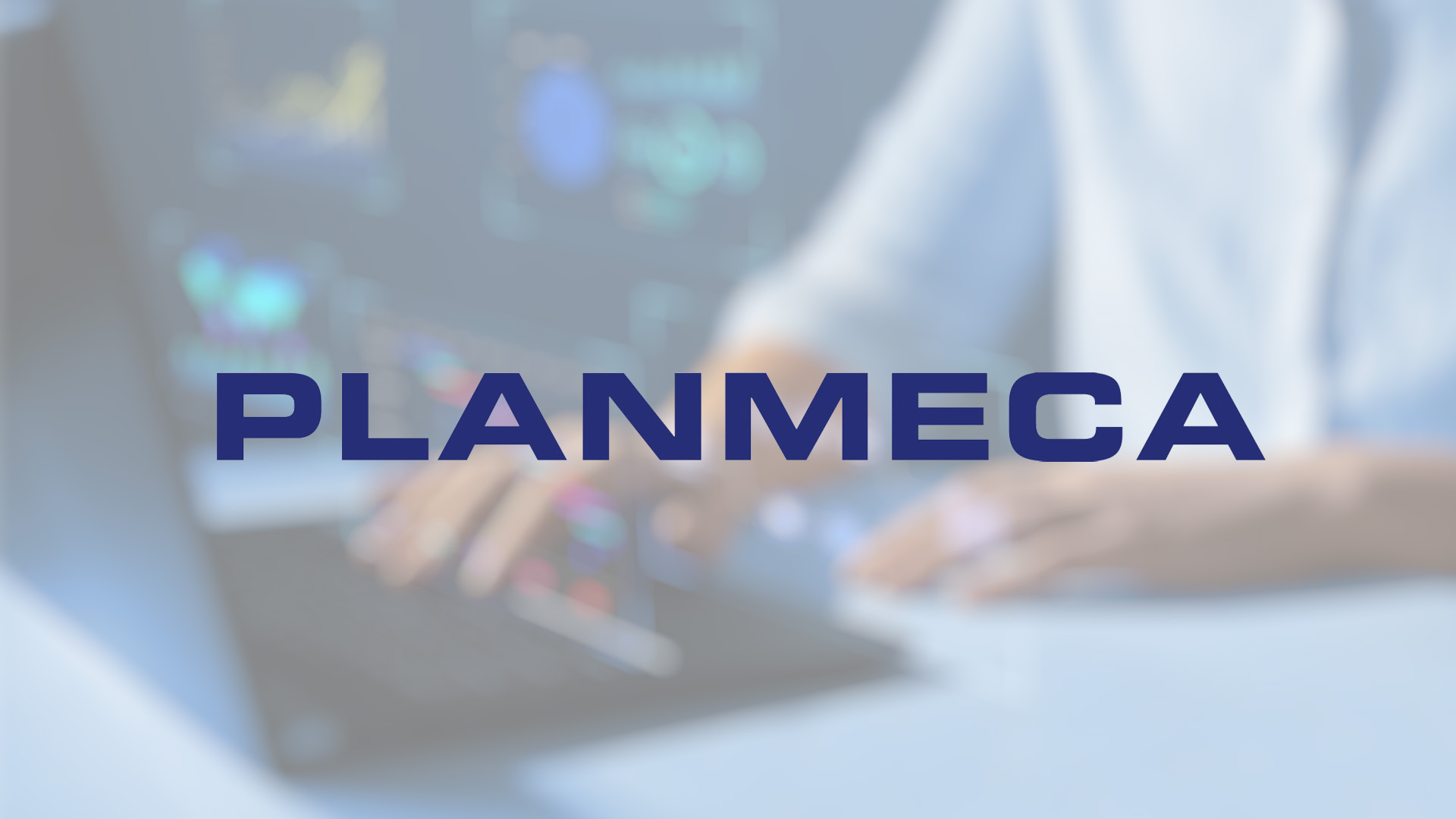 Blurred image of hands using a laptop with graphs on screen, overlaid with the bold blue text "PLANMECA". The tone is professional and tech-focused.